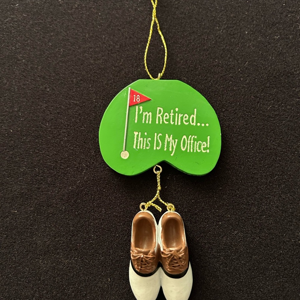 “I’m Retired…
This IS My Office!”,New, Kurt Adler Christmas Hanging Ornament - Picture 2 of 4